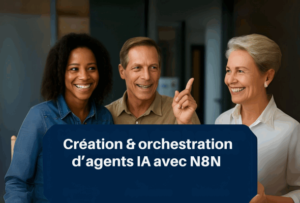 Création & orchestration d’agents IA avec N8N (600 x 400 px) (3)